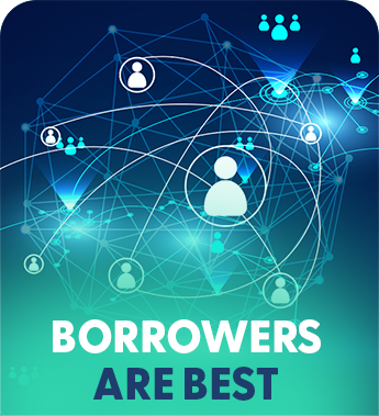 Borrowers are Best Borrowers are Best